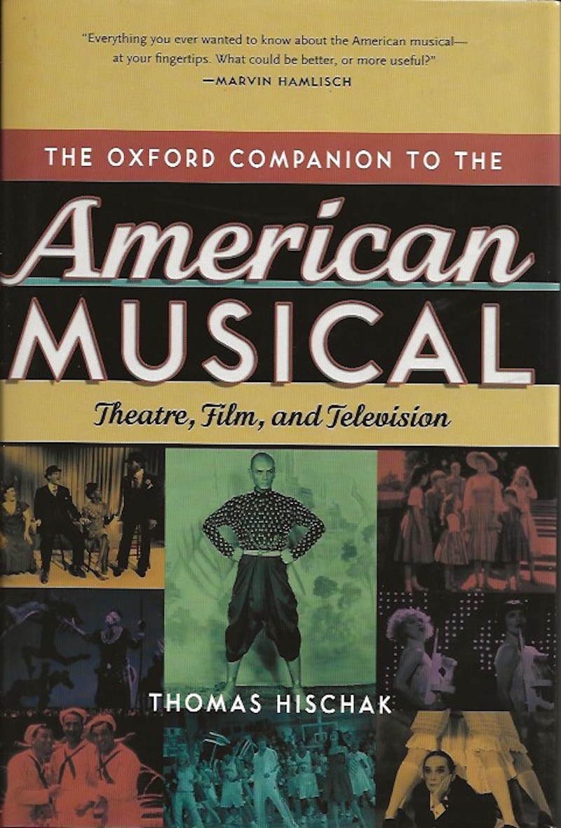 The Oxford Companion to the American Musical by Hischak, Thomas