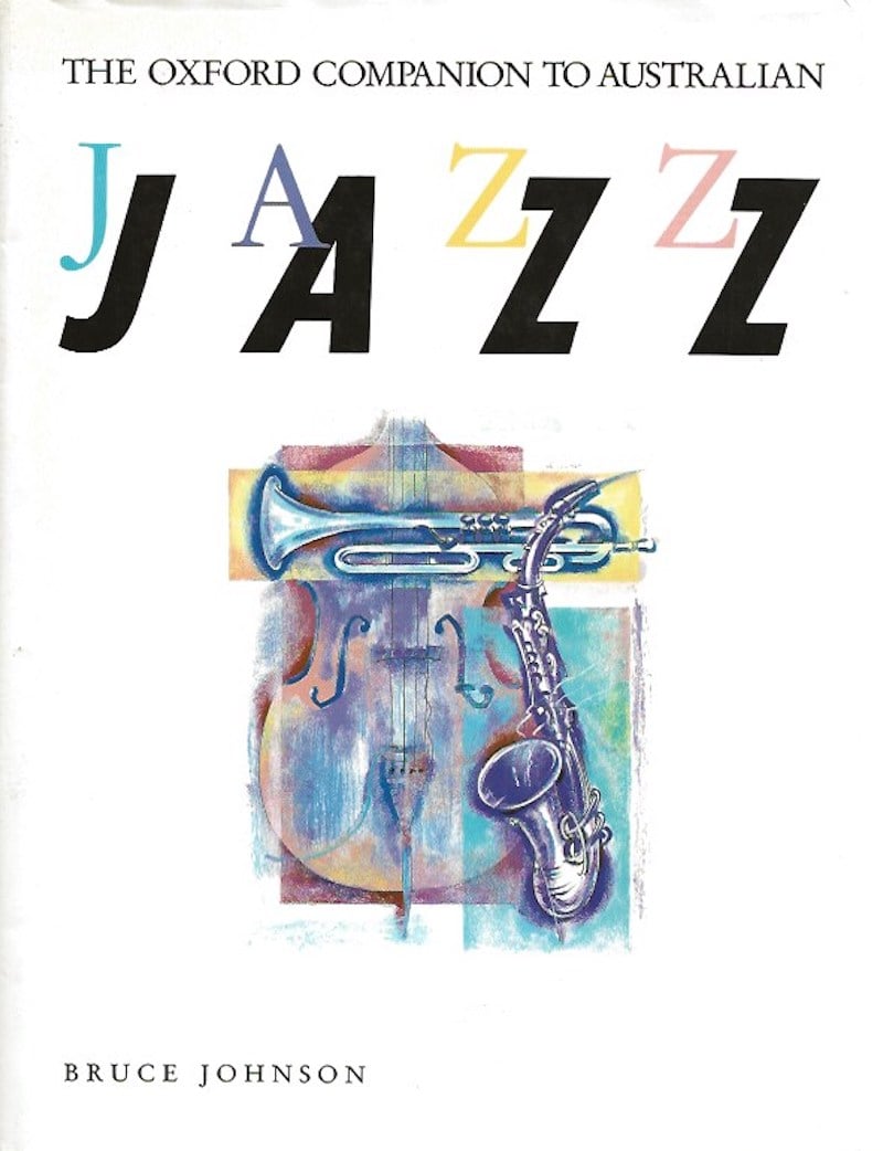 The Oxford Companion to Australian Jazz by Johnson, Bruce