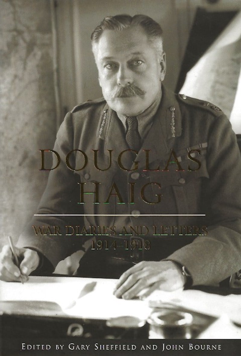 War Diaries and Letters 1914-1918 by Haig, Douglas
