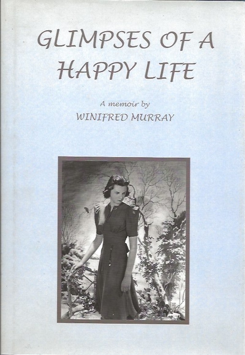 Glimpses of a Happy Life by Murray, Winifred