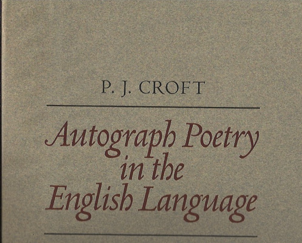 Autograph Poetry in the English Language by Croft, P.J.