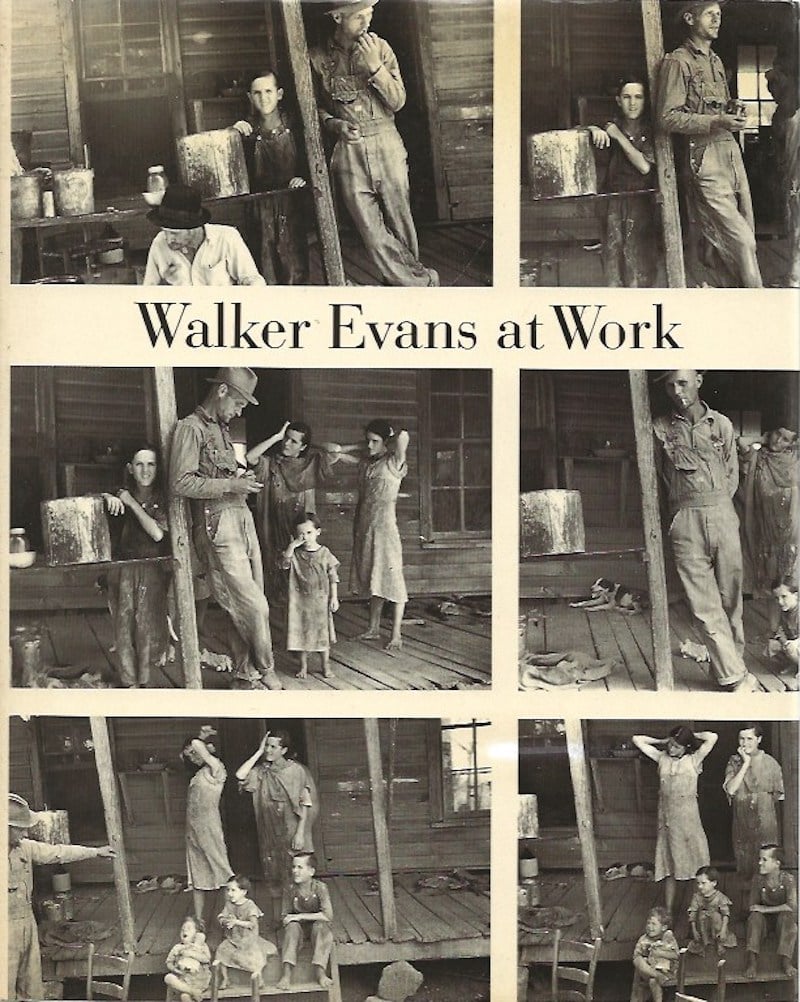 Walker Evans at Work by Mora, Gilles and John T. Hill