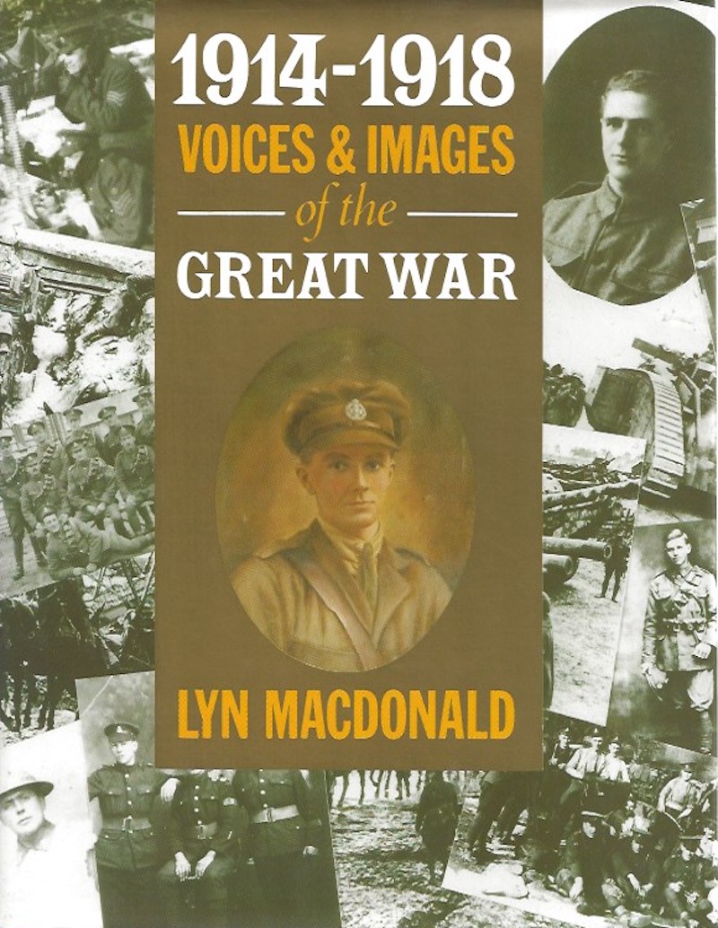 1914-1918 Voices and Images of the Great War by Macdonald, Lyn