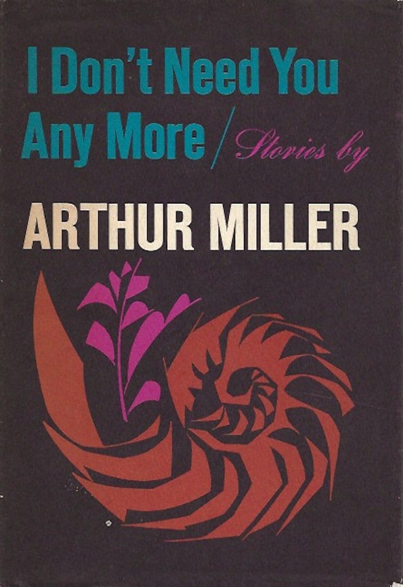 I Don't Need You Any More by Miller, Arthur