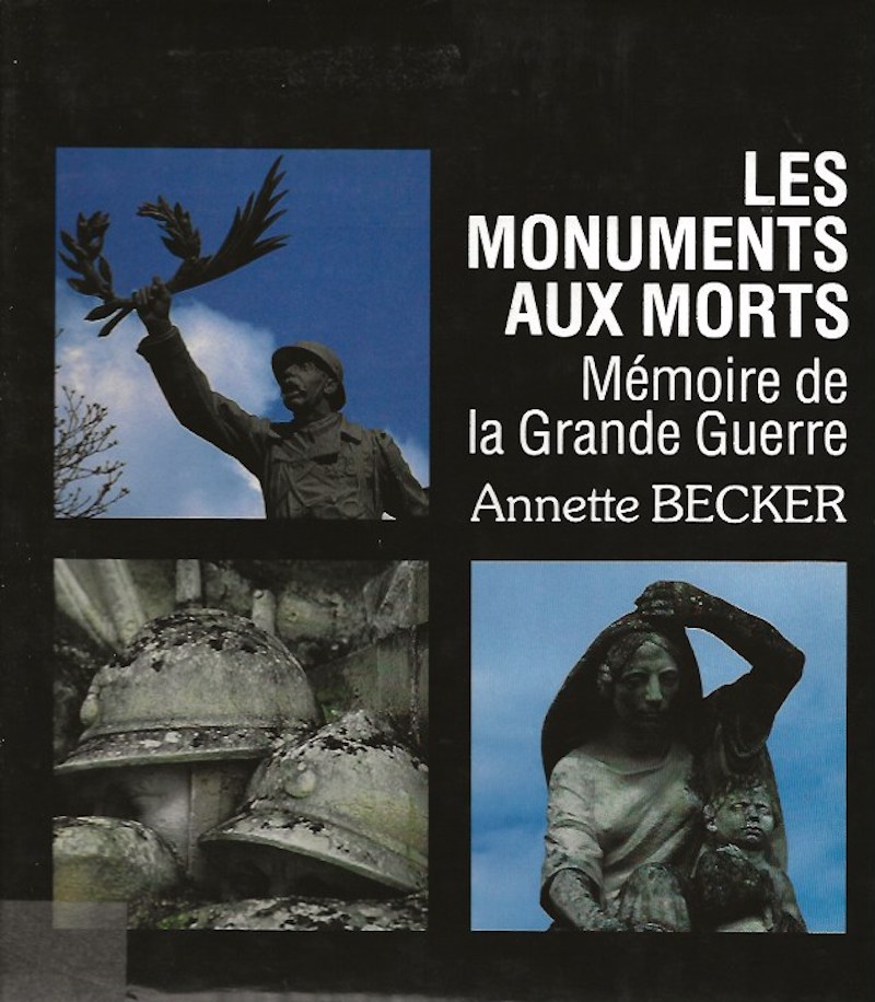 Les Monuments aux Mortes by Becker, Annette