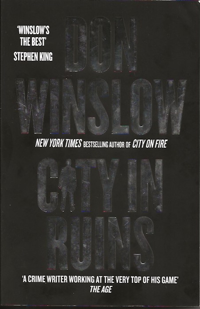 City on Fire, of Dreams, and in Ruins by Winslow, Don