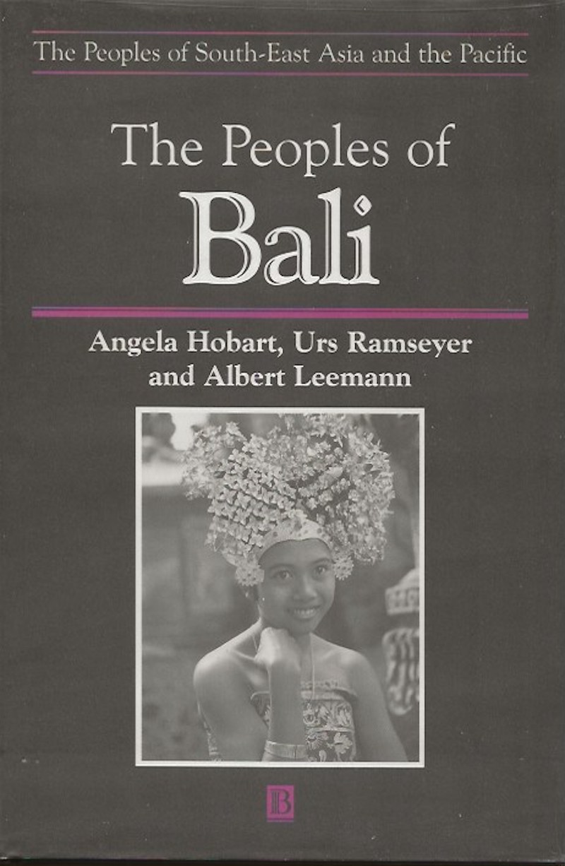 The Peoples of Bali by Hobart, Angela, Urs Ramseyer, Albert Lehmann