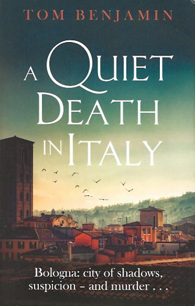 A Quiet Death in Italy by Benjamin, Tom