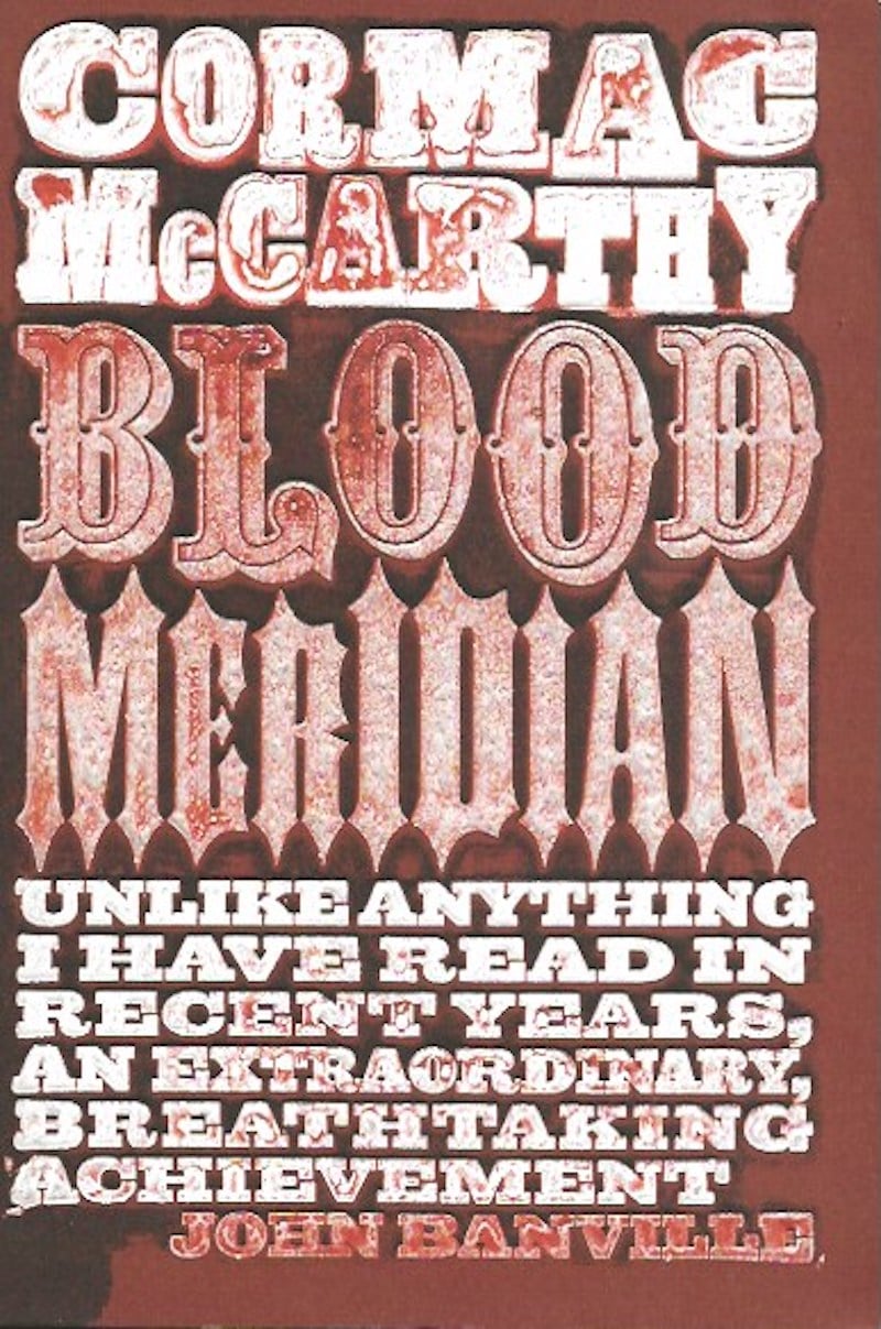 Blood Meridian by McCarthy, Cormac