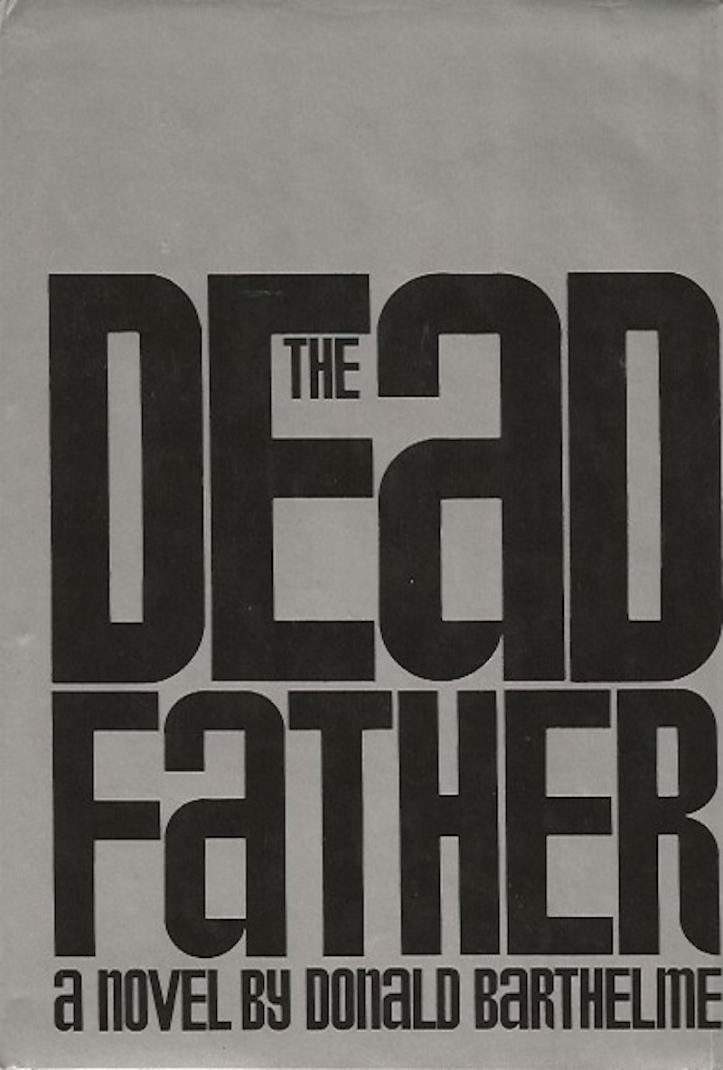 The Dead Father by Barthelme, Donald