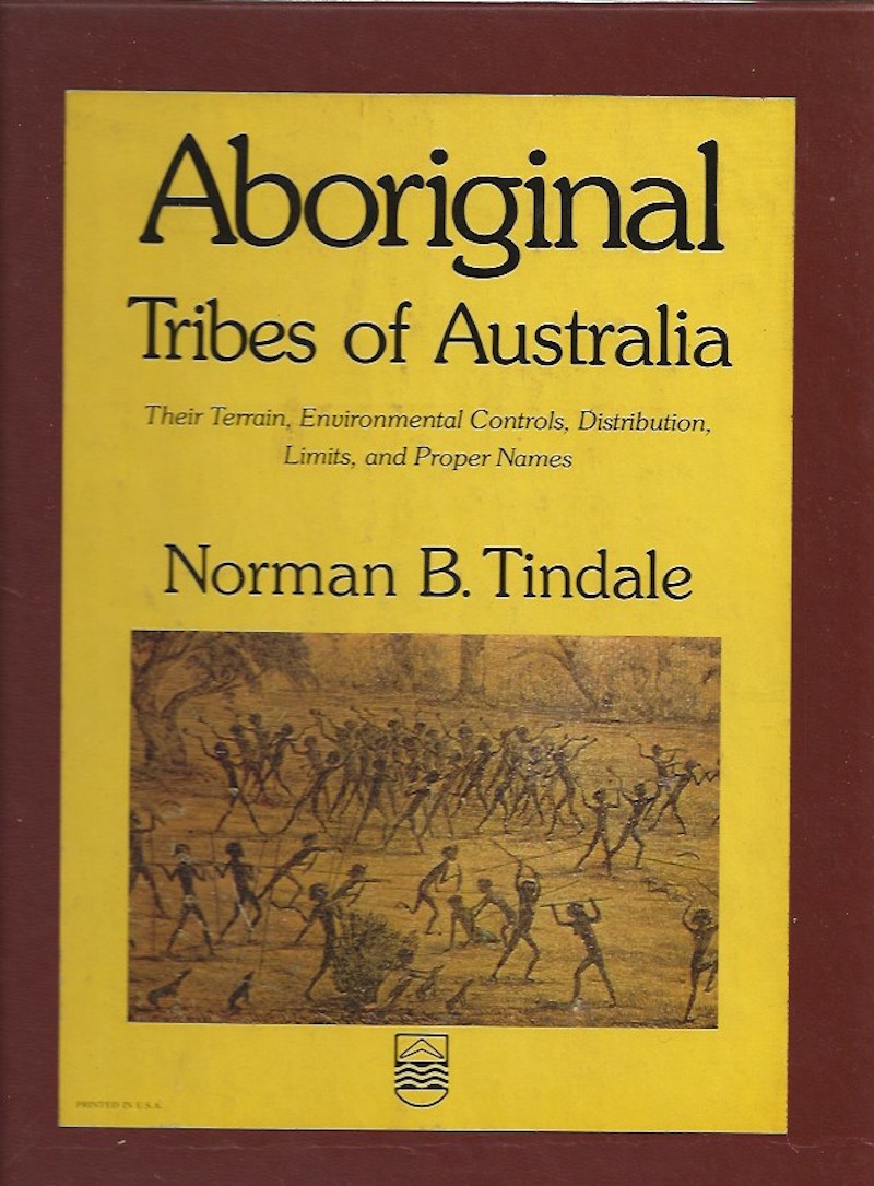 Aboriginal Tribes of Australia by Tindale, Norman B.