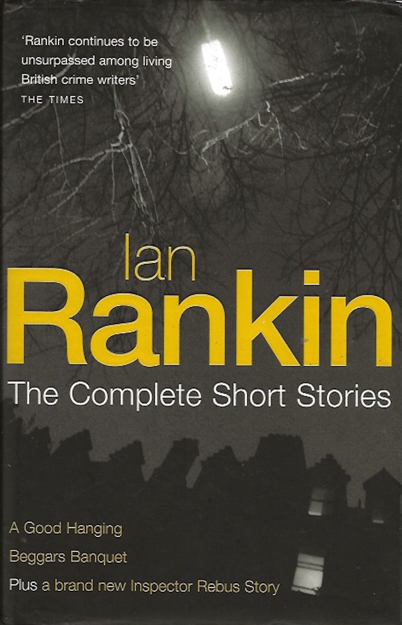 The Complete Short Stories by Rankin, Ian
