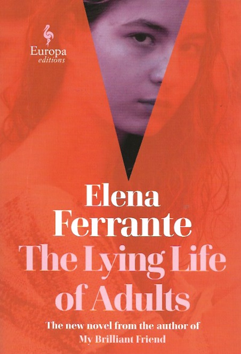The Lying Life of Adults by Ferrante, Elena