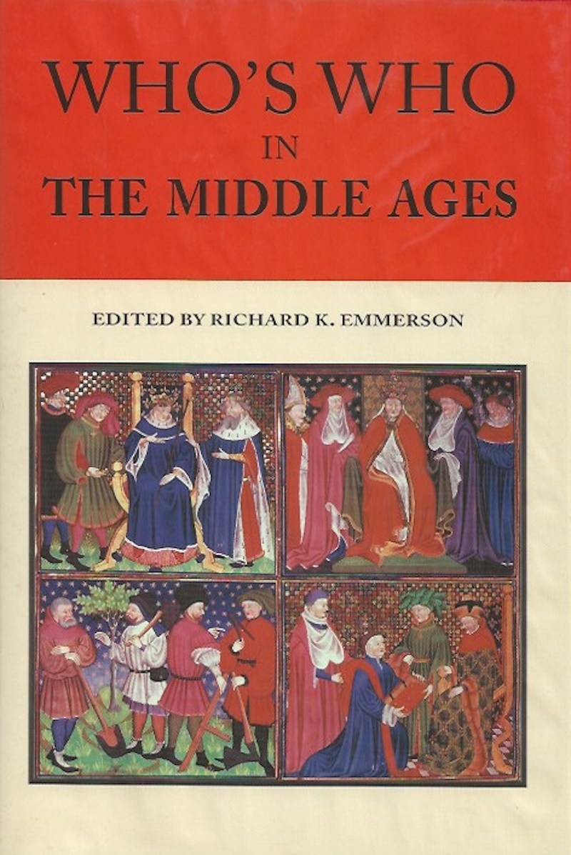 Who's Who in the Middle Ages by Emmerson, Richard K. edits