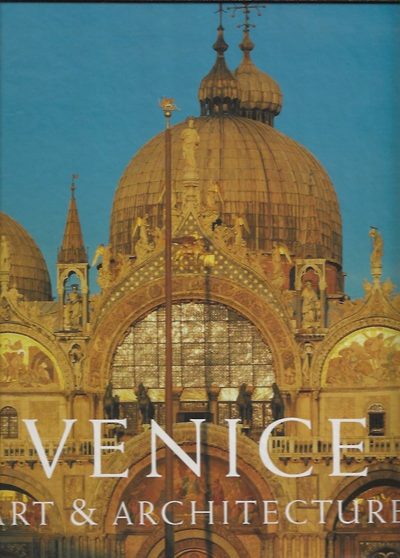 Venice - Art and Architecture by Romanelli, Giandomenico edits