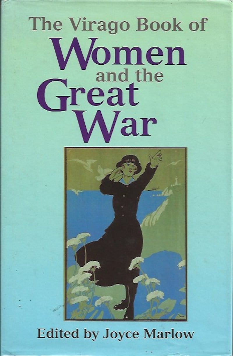 The Virago Book of Women and the Great War by Marlow, Joyce edits