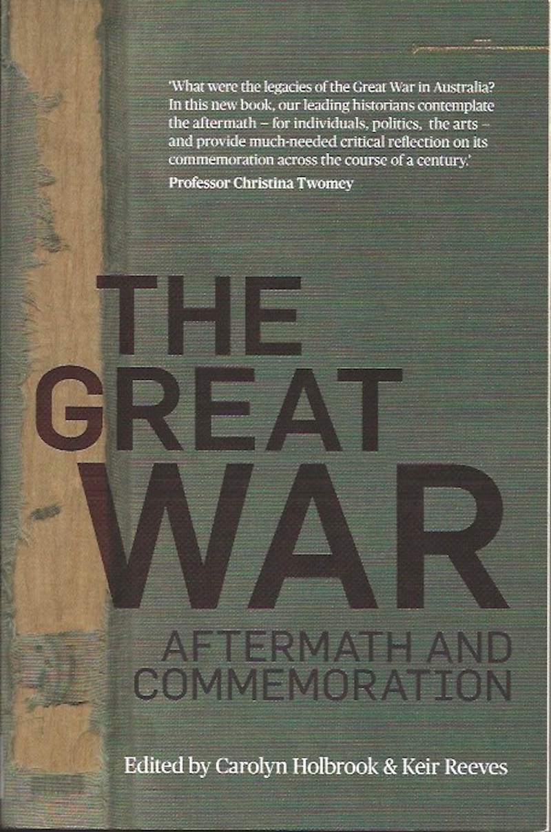 The Great War - Aftermath and Commemoration by Holbrook, Carolyn and Keir Reeves edit