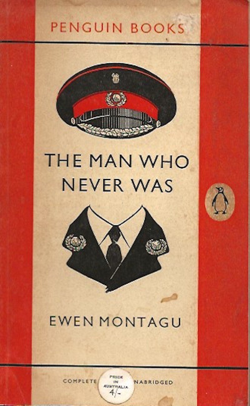 The Man Who Never Was by Montagu, Ewen