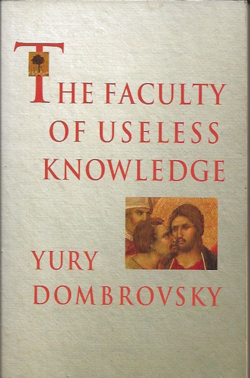 The Faculty of Useless Knowledge by Dombrovsky, Yury