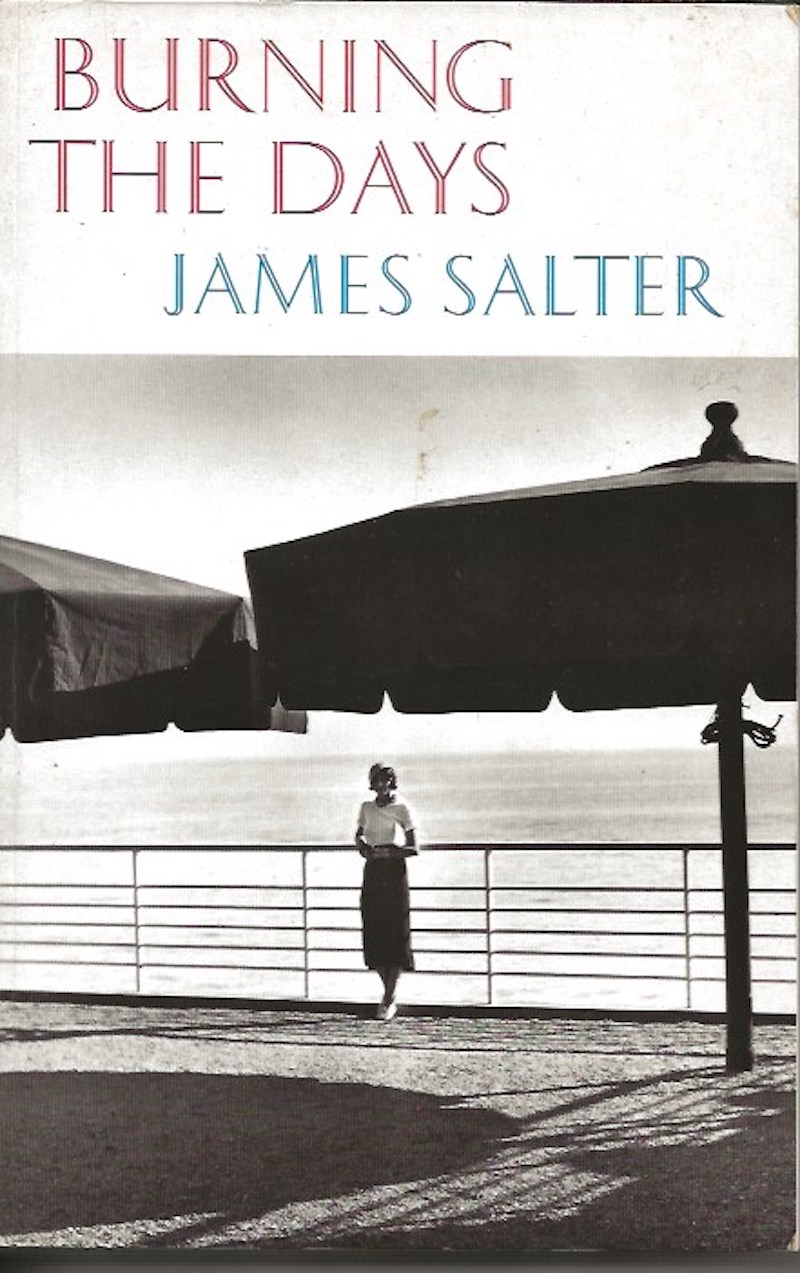Burning the Days by Salter, James