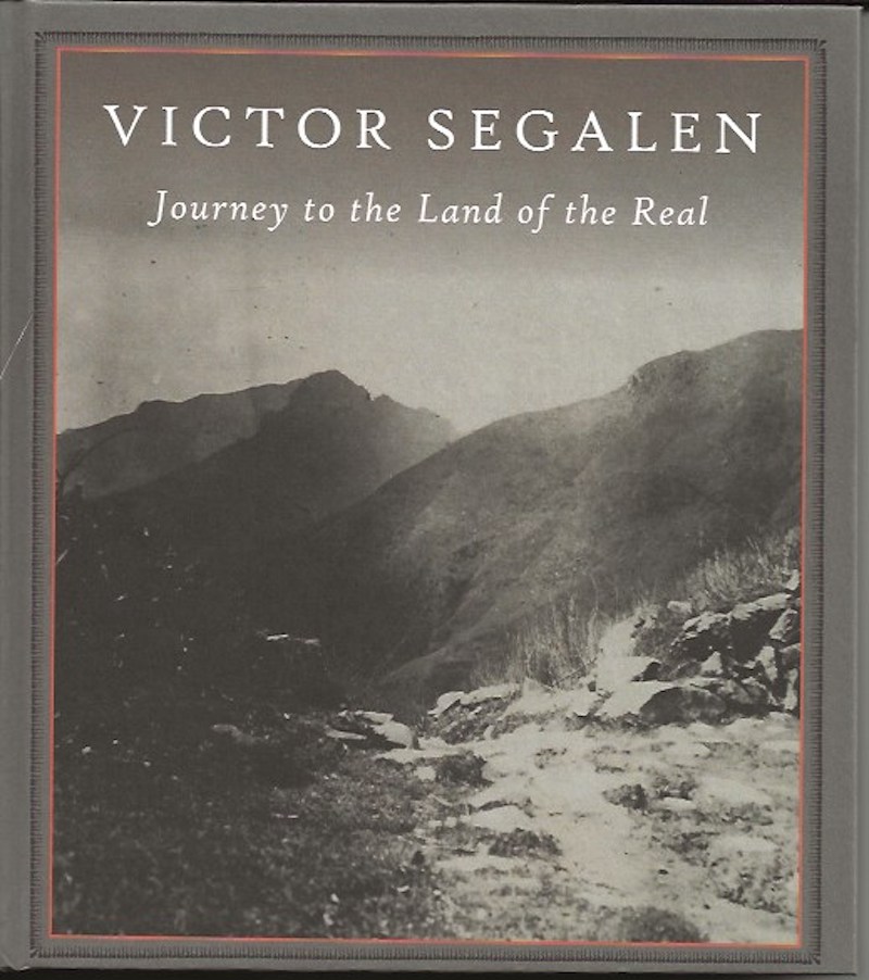 Journey to the Land of the Real by Segalen, Victor