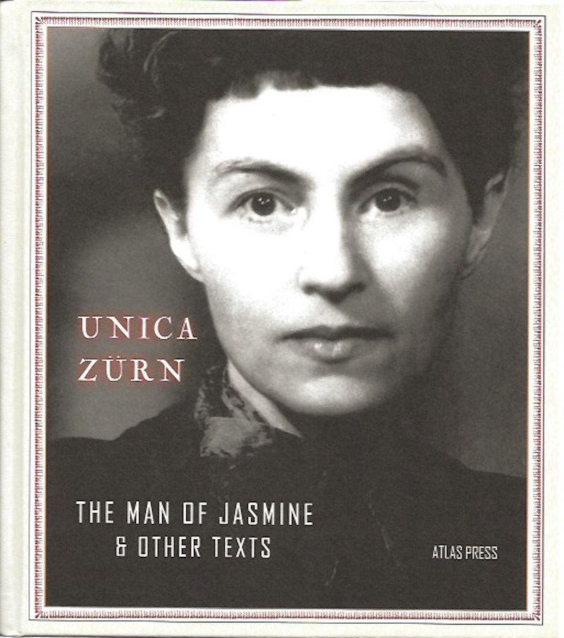 The Man of Jasmine and Other Texts by Zurn, Unica