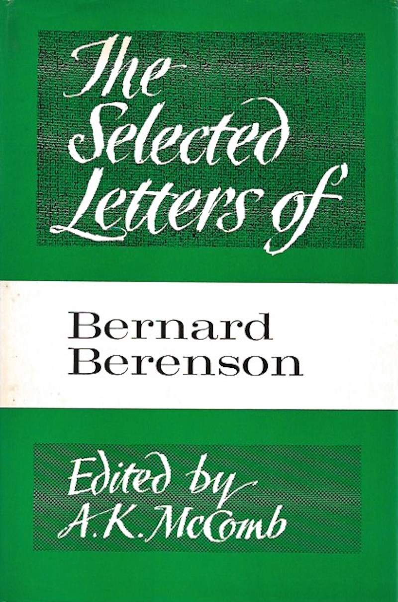 The Selected Letters of Bernard Berenson by Berenson, Bernard