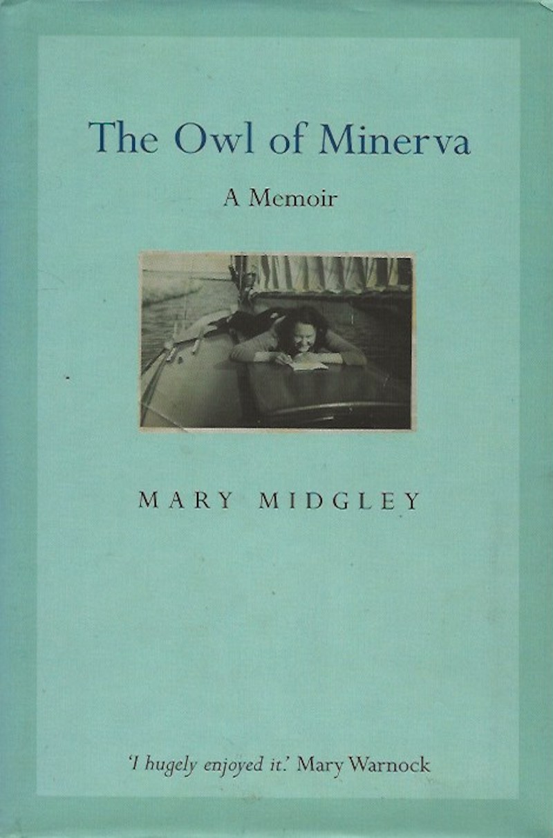 The Owl of Minerva - a Memoir by Midgley, Mary