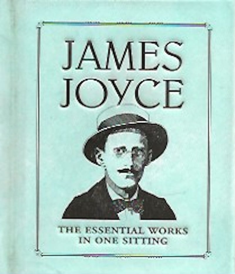 James Joyce - the Essential Works in One Sitting by Herr, Joelle
