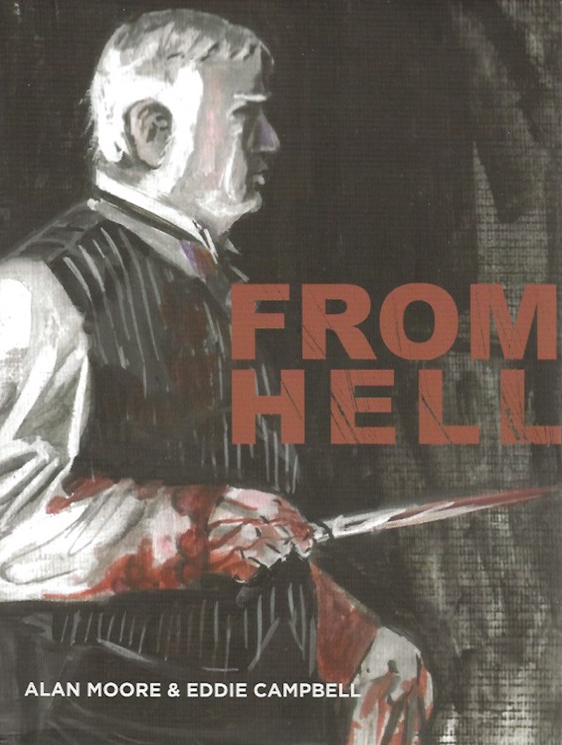 From Hell by Moore, Alan and Eddie Campbell