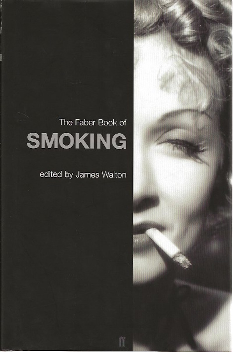 The Faber Book of Smoking by Walton, James edits