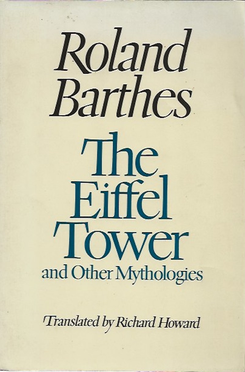 The Eiffel Tower and Other Mythologies by Barthes, Roland