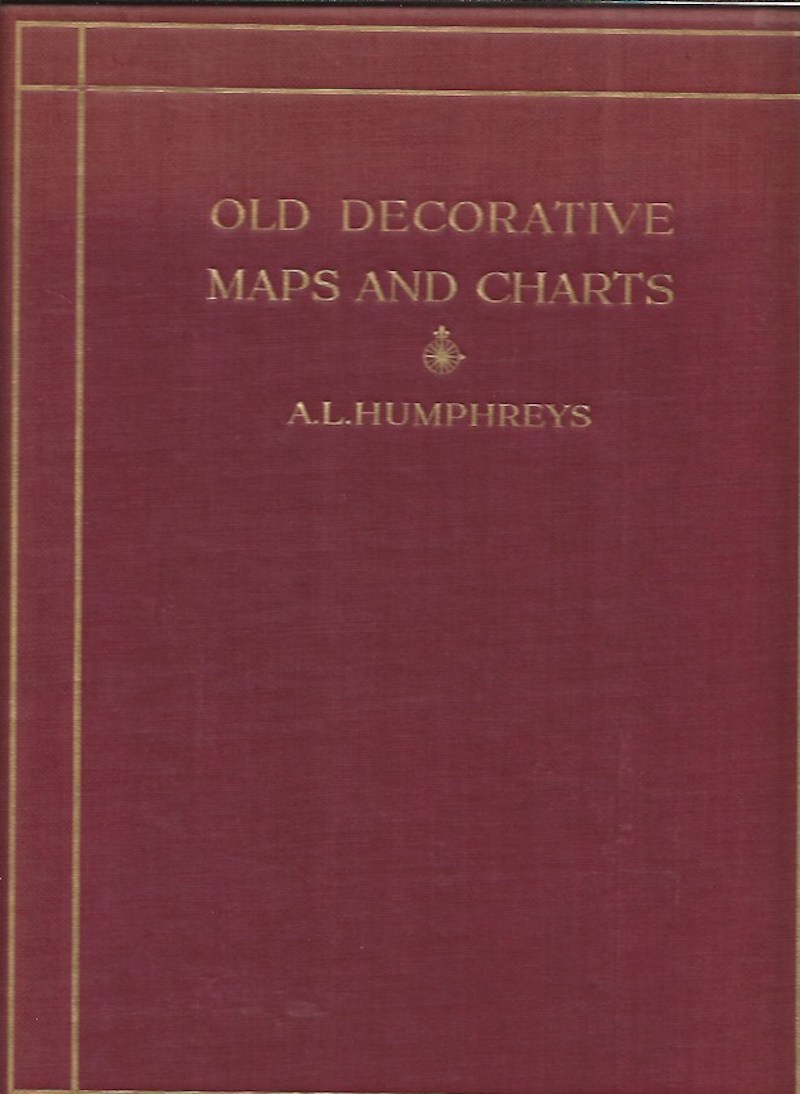 Old Decorative Maps and Charts by Humphreys, Arthur L.