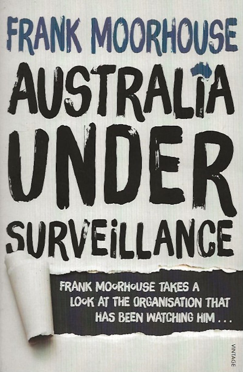 Australia Under Surveillance by Moorhouse, Frank