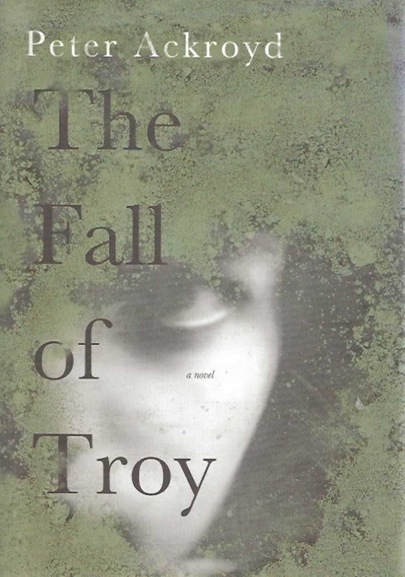 The Fall of Troy by Ackroyd, Peter