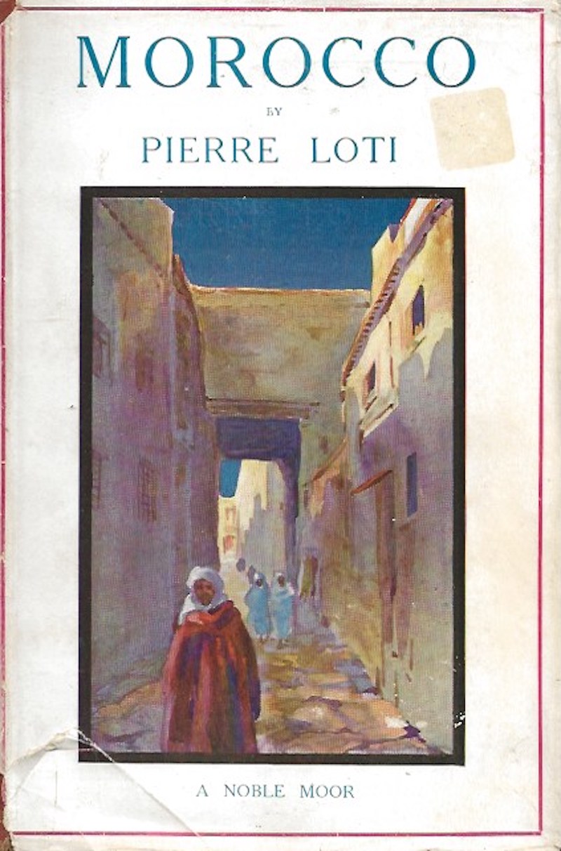 Morocco by Loti, Pierre