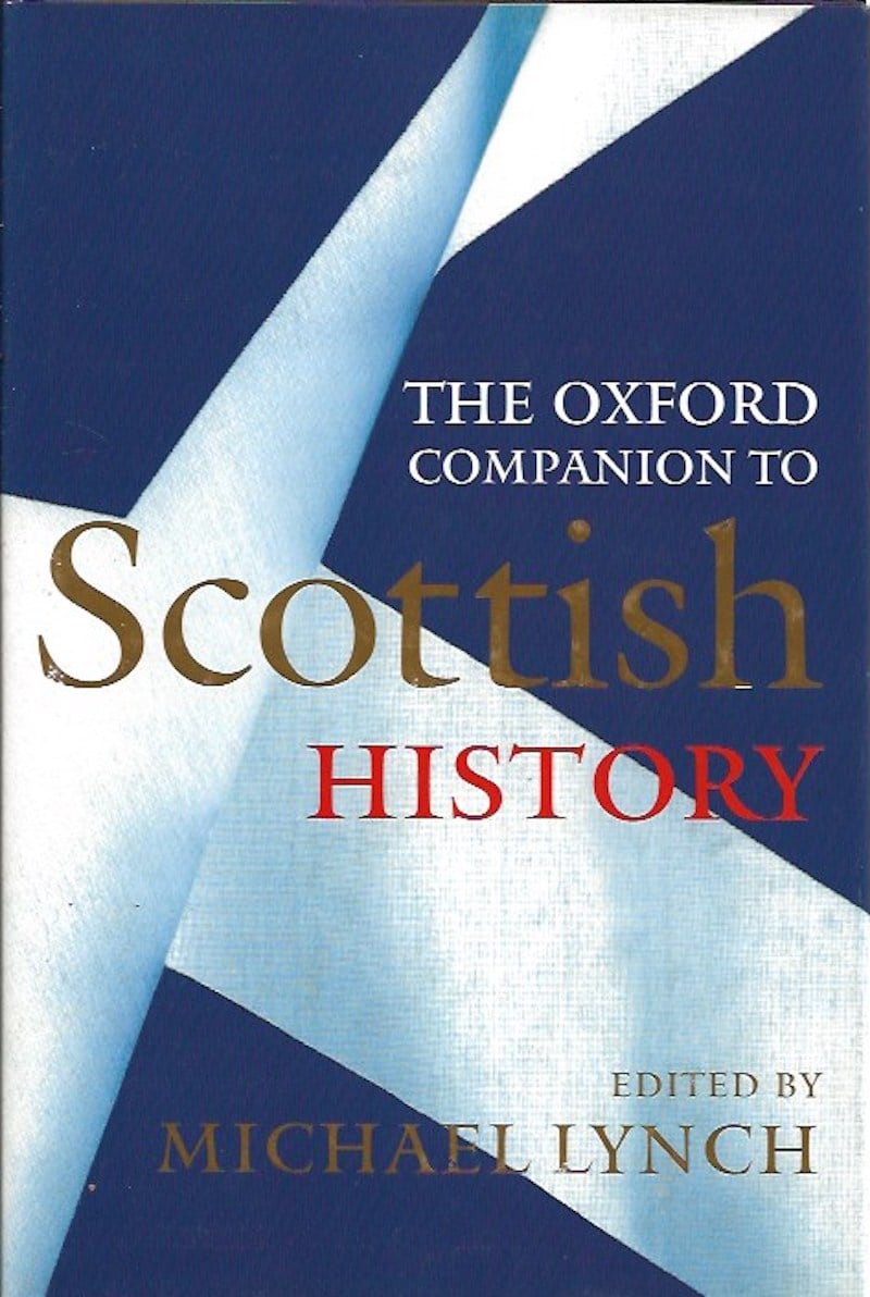 The Oxford Companion to Scottish History by Lynch, Michael edits