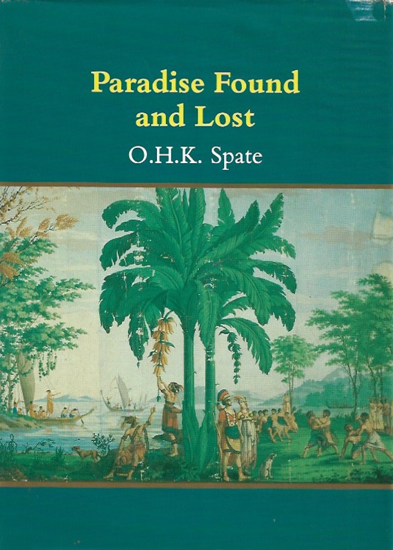 Paradise Found and Lost by Spate, O.H.K.