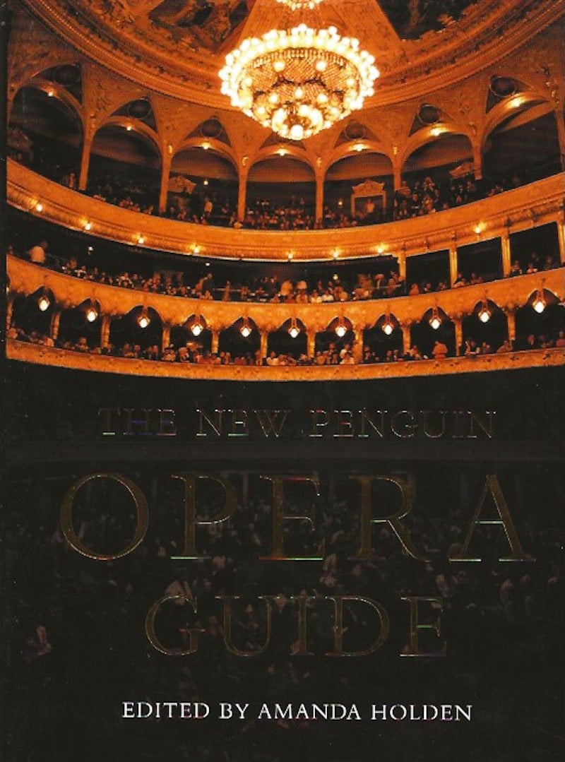 The New Penguin Opera Guide by Holden, Amanda edits
