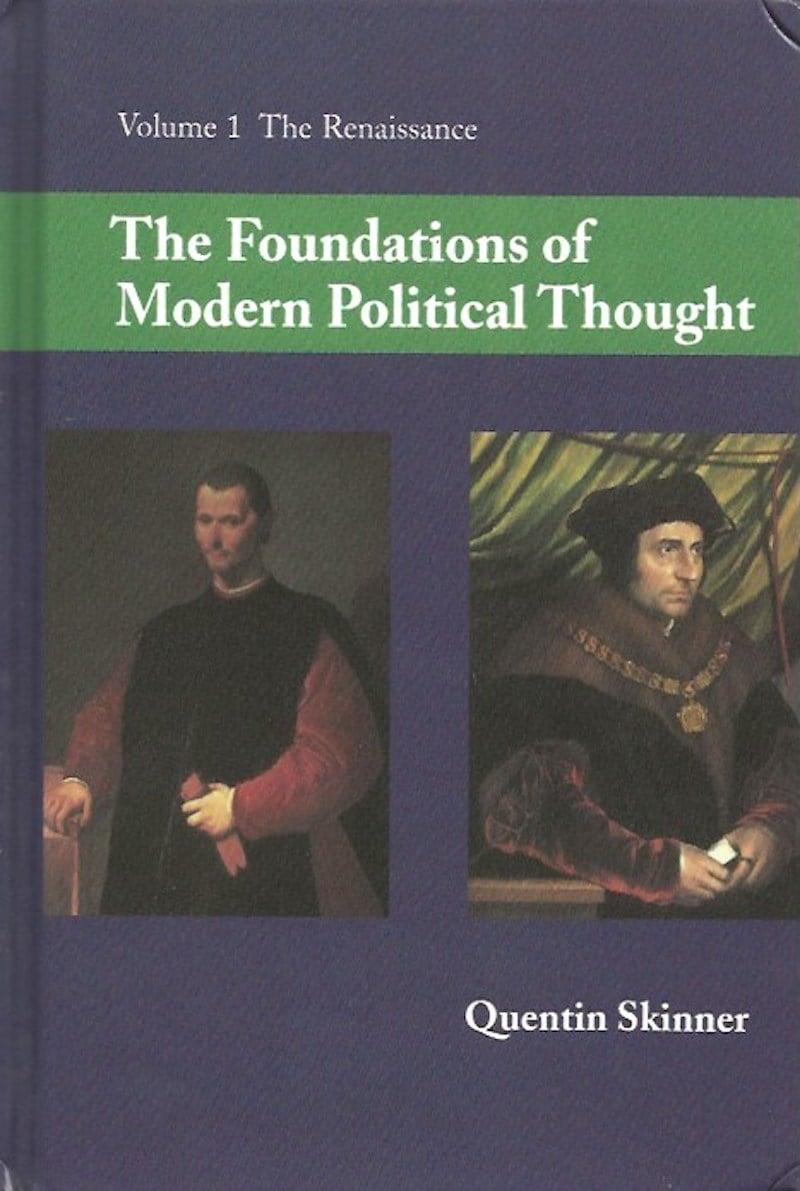The Foundations of Modern Political Thought by Skinner, Quentin