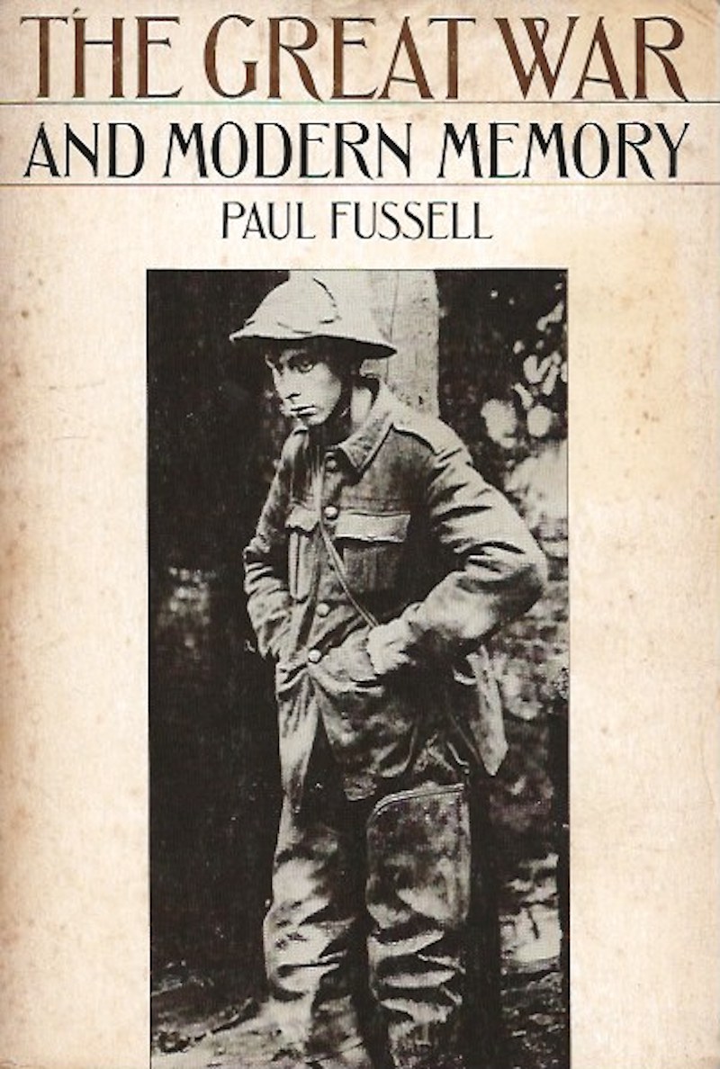 The Great War and Modern Memory by Fussell, Paul