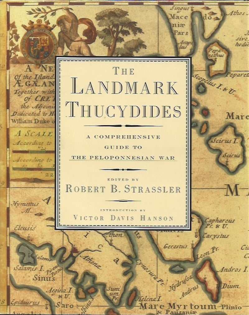 The Landmark Thucydides - a Comprehensive Guide to the Peloponnesian War by Strassler, Robert B. edits