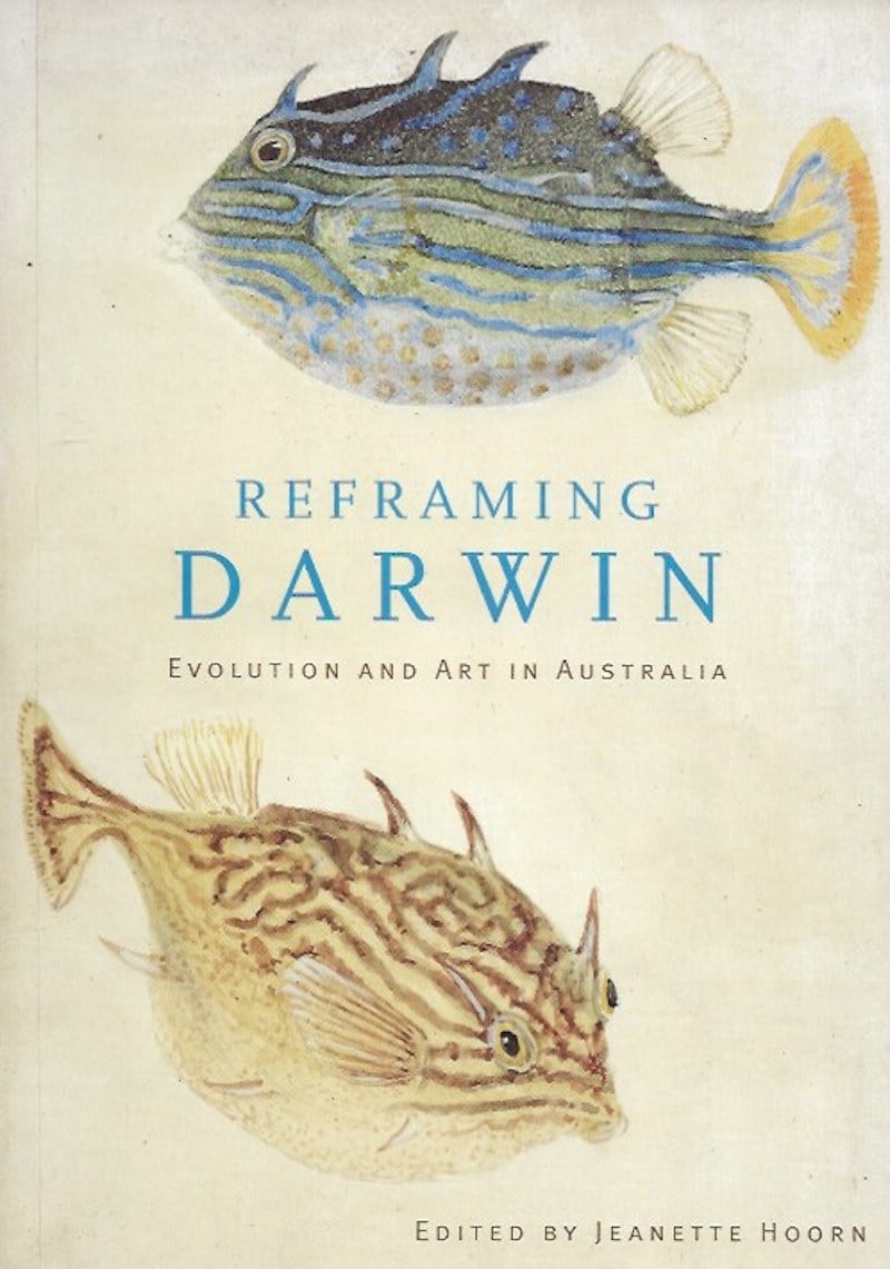 Reframing Darwin - Evolution and Art in Australia by Hoorn, Jeanette edits