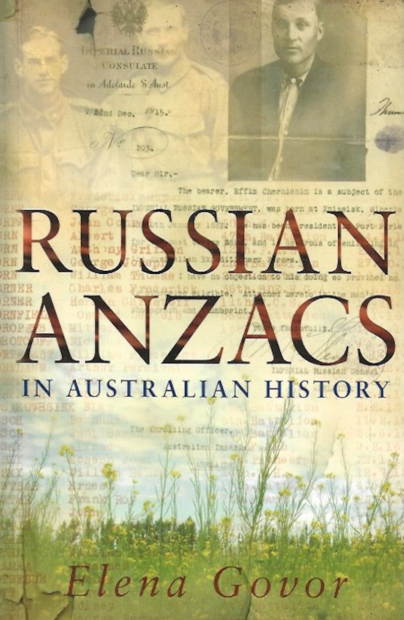 Russian Anzacs in Australian History by Govor, Elena
