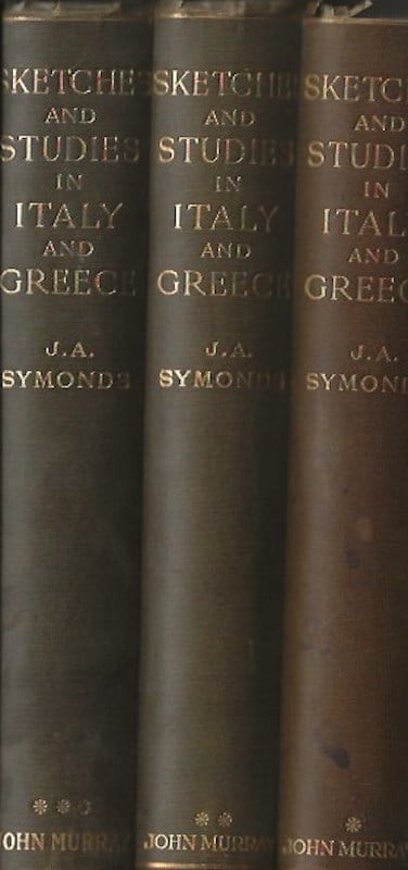 Sketches and Studies in Italy and Greece by Symonds, John Addington