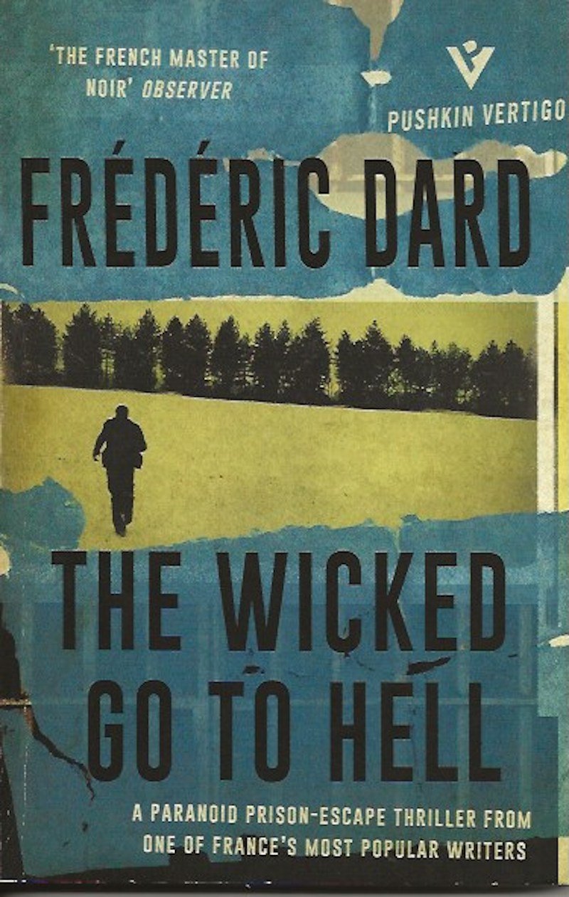 The Wicked Go to Hell by Dard, Frederic