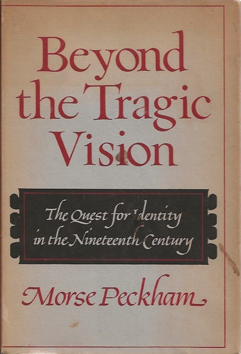 Beyond the Tragic Vision by Peckham, Morse