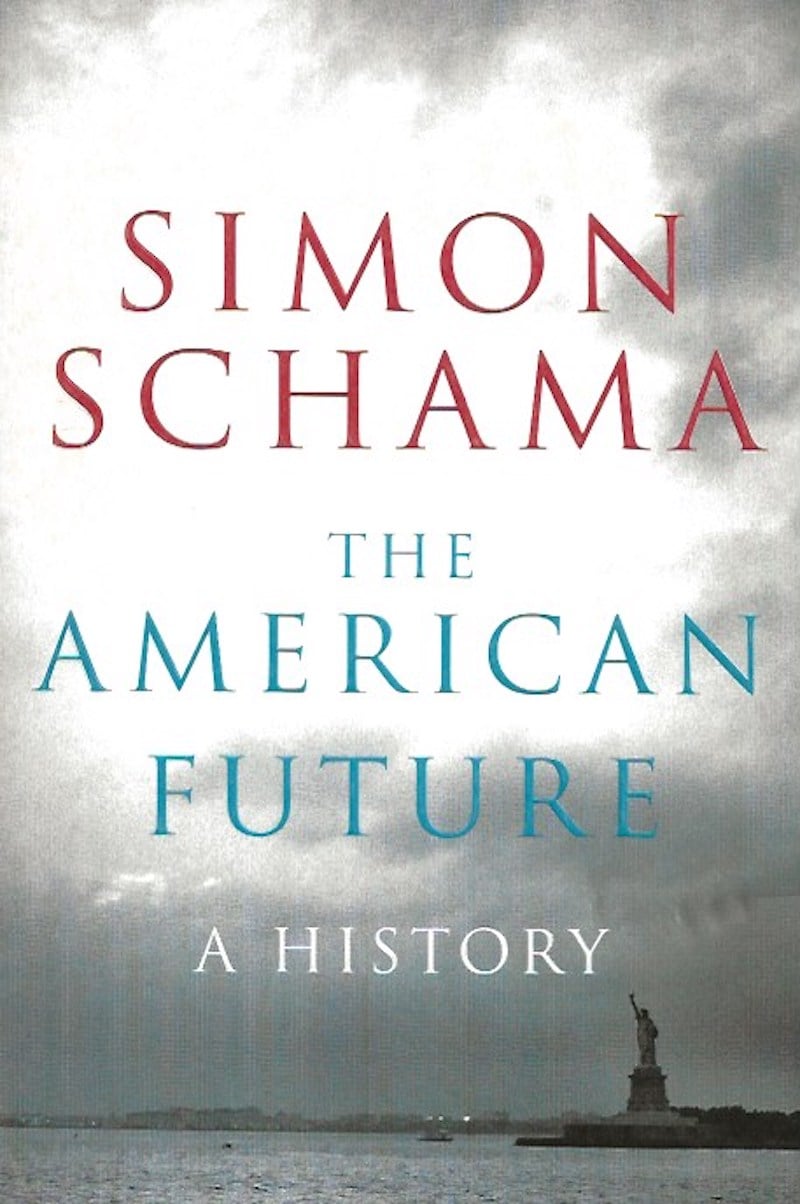 The American Future - a History by Schama, Simon