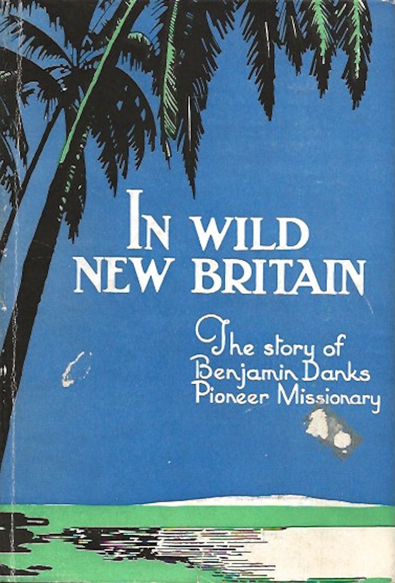 In Wild New Britain by Danks, Benjamin