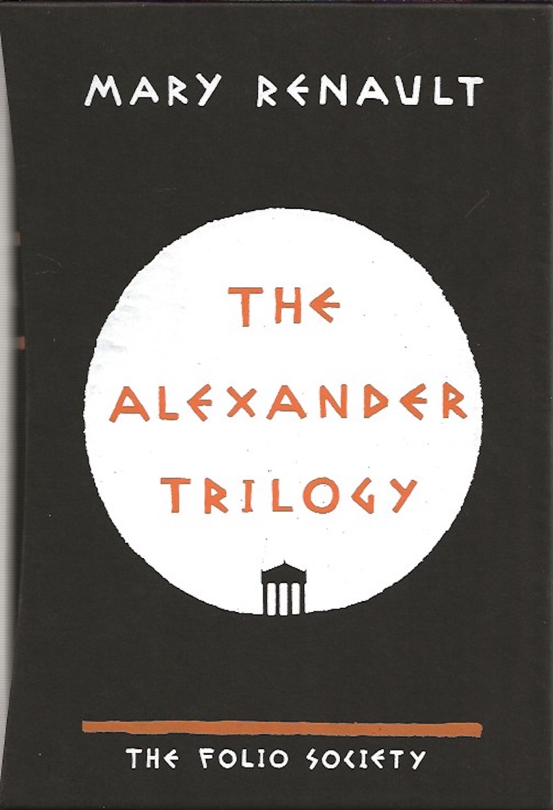 The Alexander Trilogy by Renault, Mary